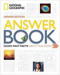 National Geographic Answer Book: 10,001 Fast Facts